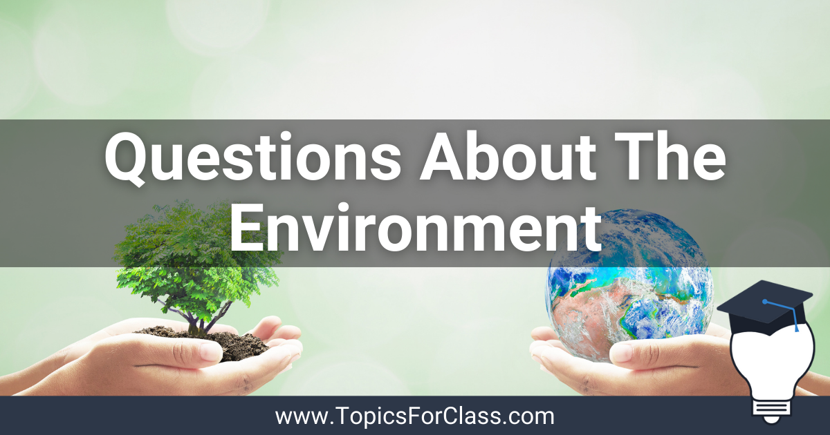 Conversation Questions About The Environment