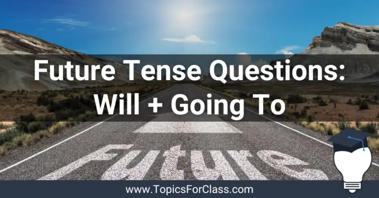 Future Tense Questions With Will And Going To