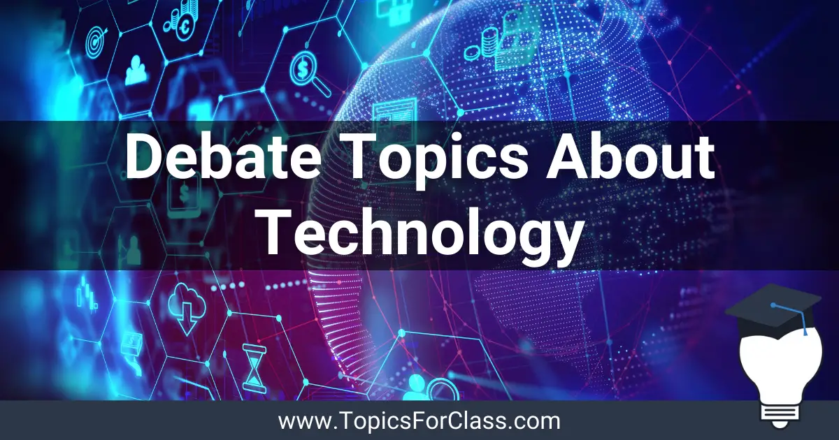 Debate Topics About Technology
