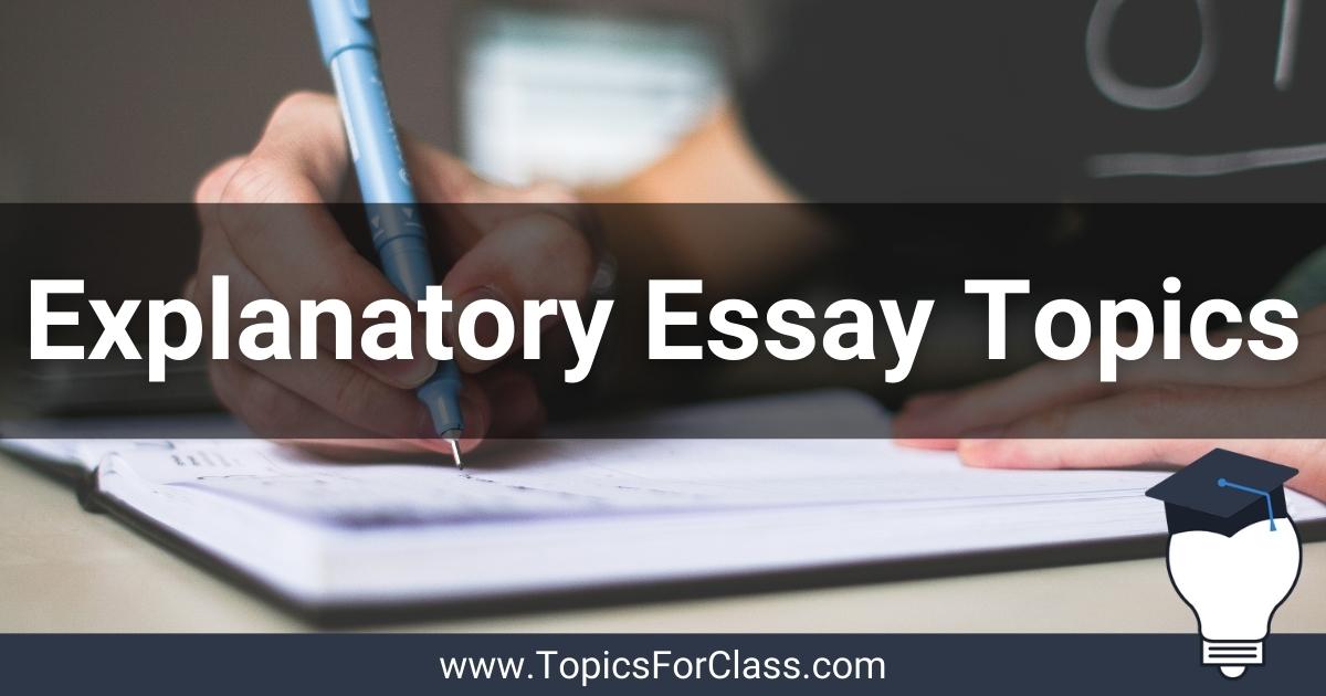 Explanatory Essay Topics