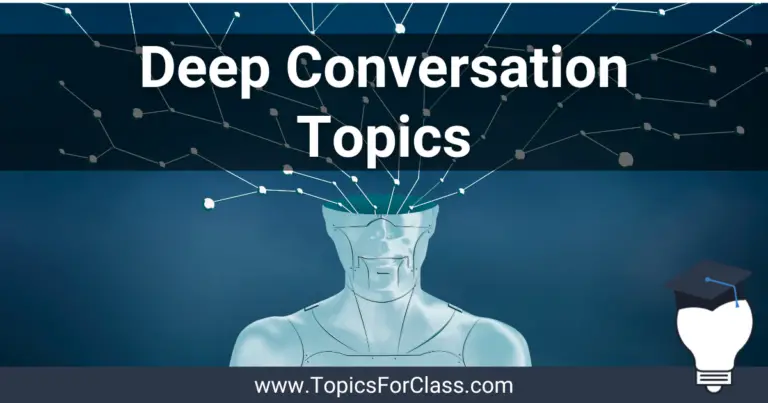 Deep Conversation Topics To Get Students Thinking And Talking