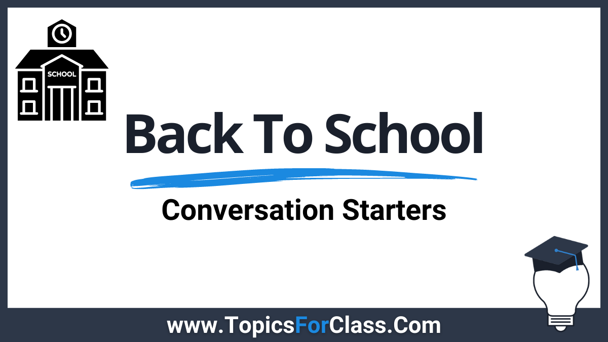 Back To School Conversation Starters