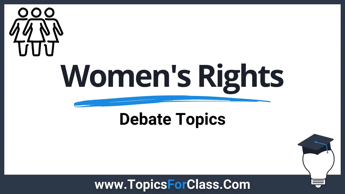 Debate Topics About Women's Rights