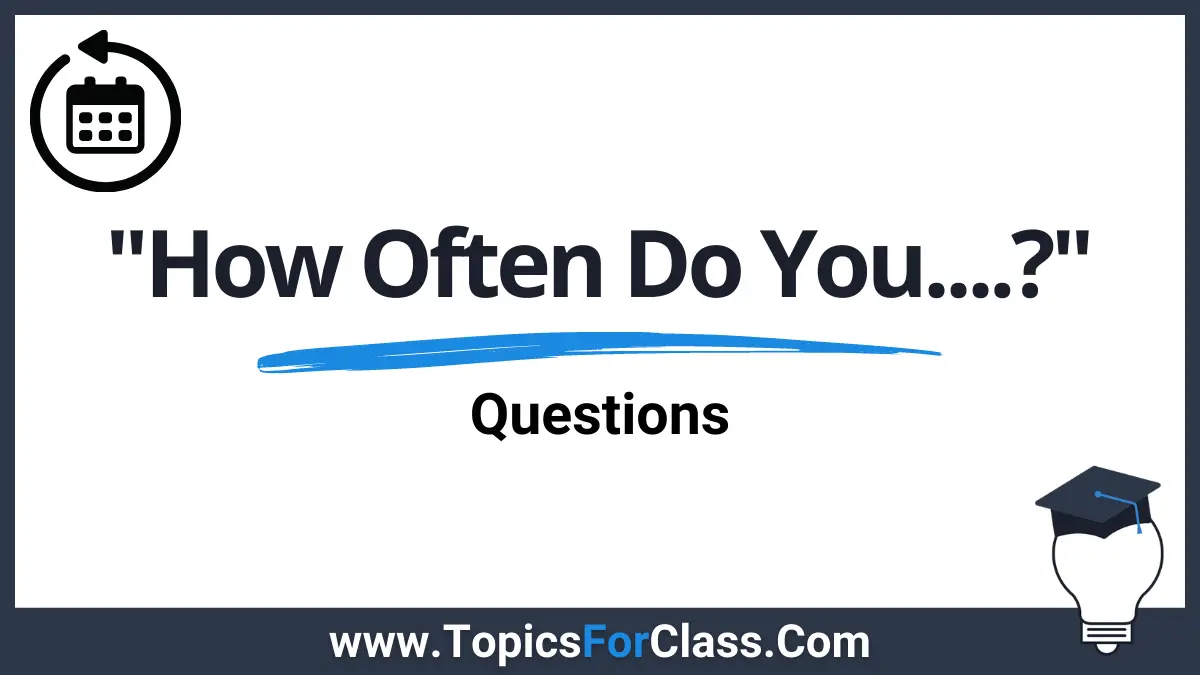How Often Do You Questions