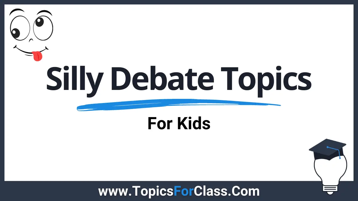 Silly Debate Topics For Kids
