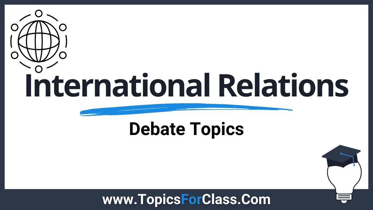 Debate Topics About International Relations